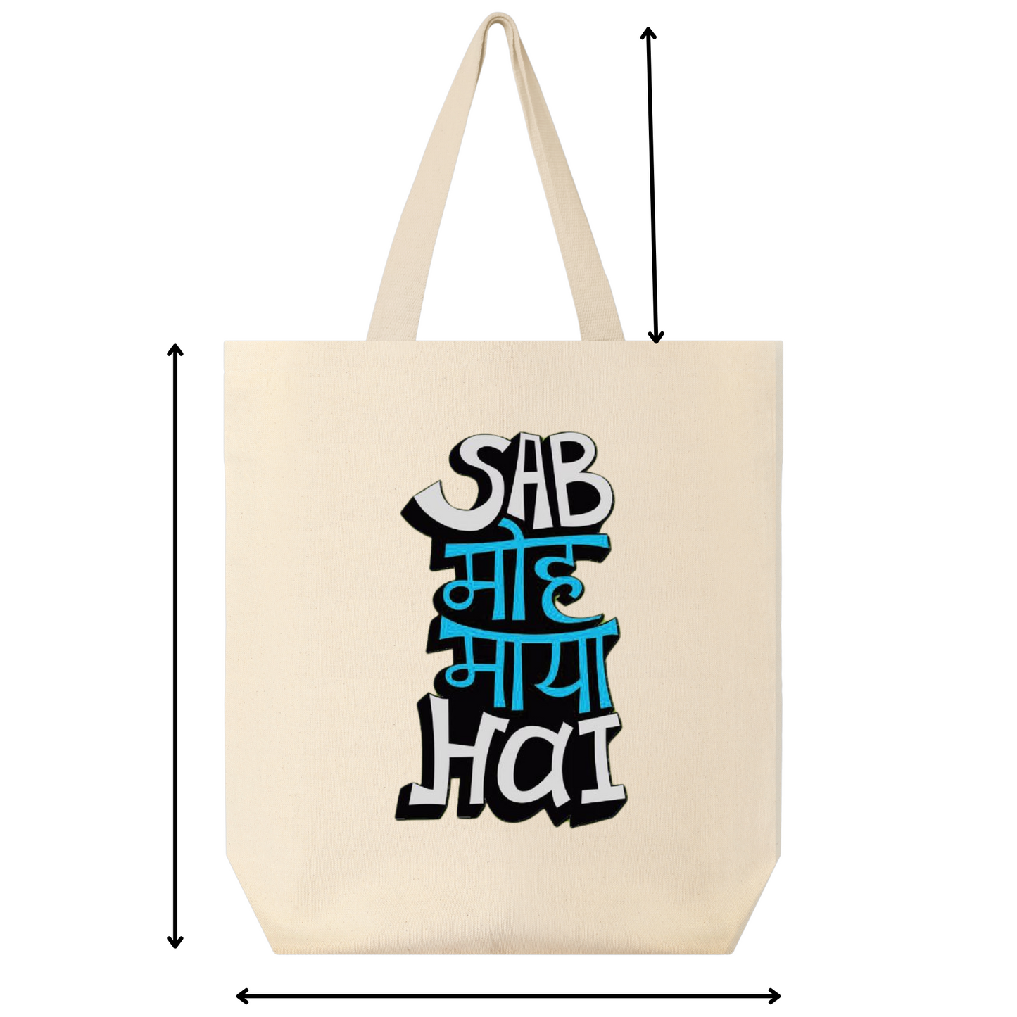 Eco-Friendly Premium Canvas Tote Bag With Print Of Sab Moh Maya Hai