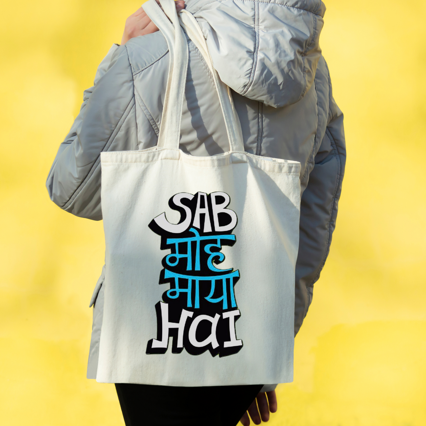 Eco-Friendly Premium Canvas Tote Bag With Print Of Sab Moh Maya Hai